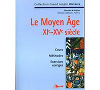 Histoire médiévale – Le Moyen Âge XIe-XVe siècle – Broché – Bréal