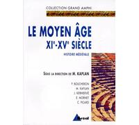 Histoire médiévale. Le Moyen Âge XIe-XVe siècle