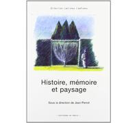 Histoire, mémoire et paysage