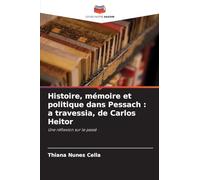 Histoire, mémoire et politique dans Pessach: a travessia, de Carlos Heitor