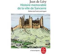 Histoire mémorable de la ville de Sancerre Jean De Léry (Auteur)