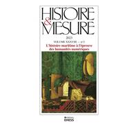 Histoire & Mesure n° 38/2 - Histoire maritime et humanités n: Histoire maritime et humanités numériques