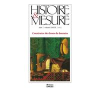 Histoire & Mesure n 39/2 - Construire des bases de données - Collectif - Ecole Des Hautes Etudes En Sciences Sociales - broché - Revue