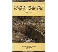 Histoire militaire des Corses de 1525 à 1815 1729-1799 - Dominique Buresi - Librairie Historique Teissedre - broché - Essai