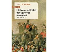 Histoire militaire des guerres puniques: 264-146 av. J.-C.