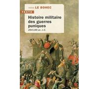 Histoire militaire des guerres puniques: 264-146 av. J.-C.