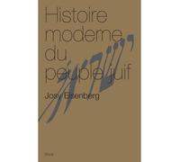 Josy Eisenberg – Histoire moderne du peuple juif – Étude – Broché