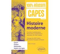 Histoire moderne: Première mondialisation, Renaissance, humanisme et réformes, XVe-XVIIe siècles. L’Europe du XVIIIe siècle, révolution française et empire