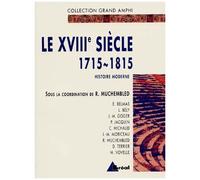 Histoire Moderne - Tome 2, Le Xviiie Siècle 1715-1815
