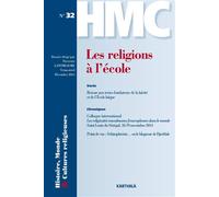 Histoire, Monde et Cultures religieuses N-32 Les religions à l’école - LANTHEAUME/DIR/ - Karthala - broché - Revue