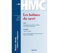 Histoire, Monde et Cultures religieuses N-33 Les bobines du sacré - MARTIN/DIR/ - Karthala - broché - Revue