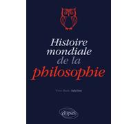Histoire mondiale de la philosophie - Yves-Marie Adeline - Ellipses - broché - Manuel