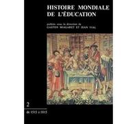 Histoire mondiale de l'éducation, tome 2 : De 1515 à 1815