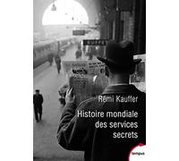 Histoire Mondiale Des Services Secrets De L'antiquité À Nos Jours