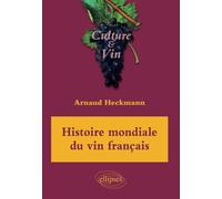 Histoire mondiale du vin français