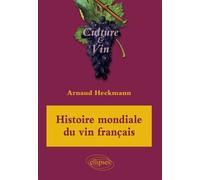 Histoire mondiale du vin français