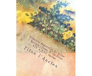 Histoire Naturelle de pline l'Ancien (Tome Ii du livre XIV a XXV inclus