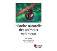 Histoire naturelle des animaux venimeux - Edith Goyffon-Pearson - Technique Et Documentation - broché - Guide