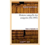 Histoire naturelle des araignées (Éd.1892)