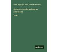 Histoire naturelle des insectes coléoptères: Tome 2