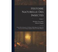 Histoire Naturelle Des Insectes: Genera Des Coleopteres, Ou Expose Methodique Et Critique De Tous Les Genres Proposes Jusqu'ici Dans Cet Ordre D'insec