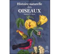 Histoire naturelle des oiseaux - Emmanuel Le Maout - De Bibliotheca - relié - Beau livre