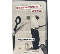 Histoire naturelle du studio - William Kentridge - Delpire - broché - Monographie