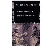 Histoire Naturelle Livre 30 : Magie Et Pharmacopée - Edition Bilingue