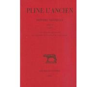 Histoire naturelle. Livre VI, 4e partie : L'Asie africaine sauf l'Egypte. Les dimensions et les climats du monde habité Livre VI, 4e partie : l'Asie africaine sauf l'Egypte, les dimensions et les clim