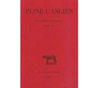 Histoire naturelle. Livre XXIV Pline L'Ancien (Auteur), Jacques André (Edité par)