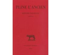 Histoire naturelle. Livre XXV (Nature des plantes naissant spontanément et des plantes découvertes par les hommes) - Pline L'Ancien - Belles Lettres - broché - Etude