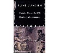 Histoire Naturelle Livre 30 : Magie Et Pharmacopée - Edition Bilingue