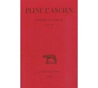 Histoire naturelle. Livre XXXI Pline L'Ancien (Auteur), Guy Serbat (Edité par)