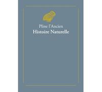 Histoire naturelle - Pline L'Ancien - Belles Lettres - broché - Essai