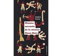 Histoire navrante de la mission Mouc-Marc