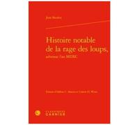 Histoire Notable De La Rage Des Loups, Advenue L'an Mdxc