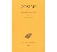 Histoire nouvelle. Tome III, 2e partie : Livre VI. Index général Livre VI ; Index général - Zosime - Belles Lettres - broché - Etude