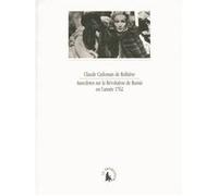 Histoire ou Anecdotes sur la Révolution de Russie en l'année 1762 Claude-Carloman Rulhière (Auteur)