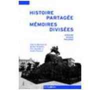 Histoire partagée, mémoires divisées: Ukraine, Russie, Pologne