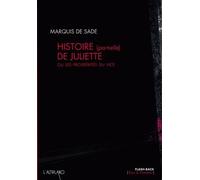 Histoire (Partielle) De Juliette - Ou Les Prospérités Du Vice