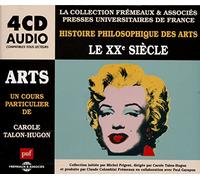 Histoire philosophique des arts: Le XXe siècle