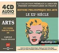 Histoire Philosophique Des Arts - Le Xxème Siècle