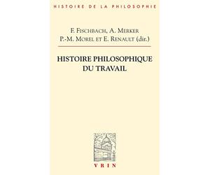 Histoire philosophique du travail