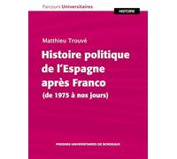 Histoire politique de l’Espagne après Franco (de 1975 à nos jours)