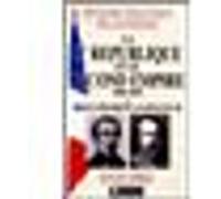 La Iième République Et Le Second Empire 1848-1870 - Du Prince Président À Napoléon Iii