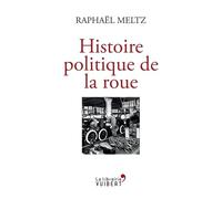 Histoire politique de la roue