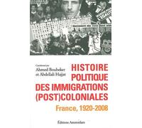 Histoire politique des immigrations (post)coloniales: France, 1920-2008