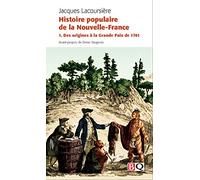 Histoire Populaire de la Nouvelle-France V 01 des Origines a la