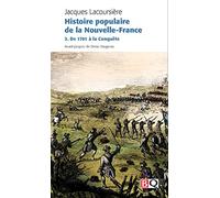 Histoire Populaire de la Nouvelle-France V 02 de 1701 a la Conque