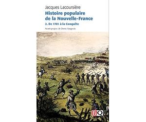 Histoire Populaire de la Nouvelle-France V 02 de 1701 a la Conque